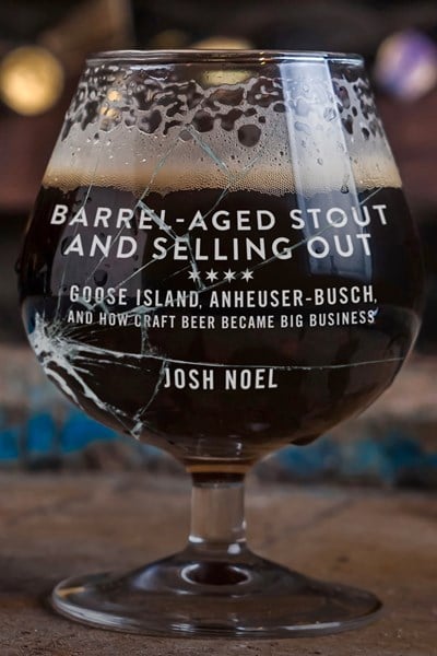 Book cover: Barrel-aged stout and selling out by Josh Noel