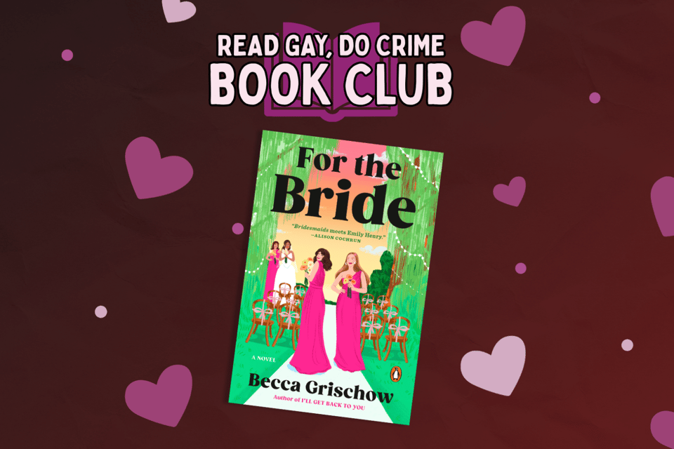 Read Gay Do Crime Book Club Sept Pick - For The Bride By Becca Grischow