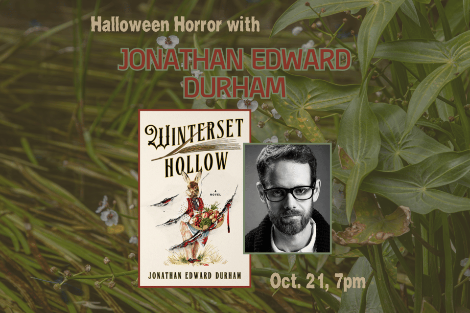 Halloween Horror with Jonathan Edward Durham Oct. 21, 7pm