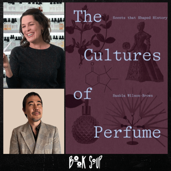 Saskia Wilson-Brown, in conversation with Steve Gontarski, discusses & signs The Cultures of Perfume: Scents That Shaped History
