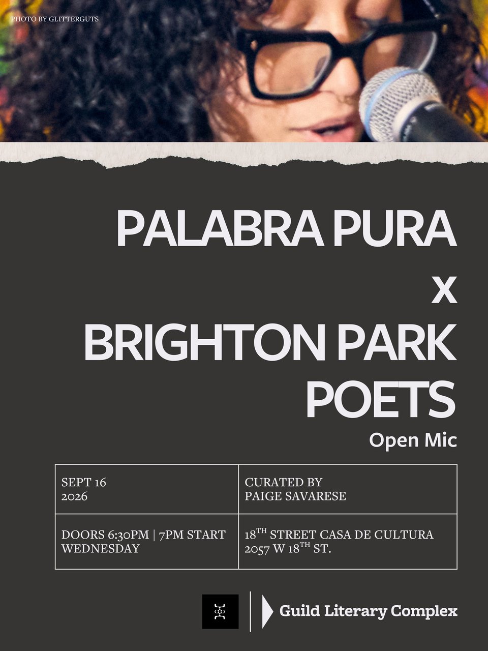 Flyer for Palabra Pura and Brighton Park Poets Open Mic on Wednesday September 16, 2026 with Doors at 6:30pm and a start time of 7:00pm. Curated by Paige Savarese. Located at 18th Street Casa De Cultura. With a grey background including a women performing a poem with a mic infront of them. The bottom of the flyer includes logos for the Guild Literary Complex and Brighton Park Poets