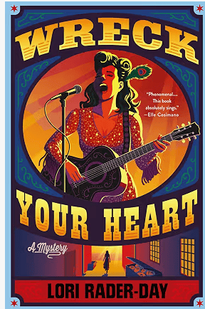 Book cover: Wreck Your Heart by Lori Rader-Day
