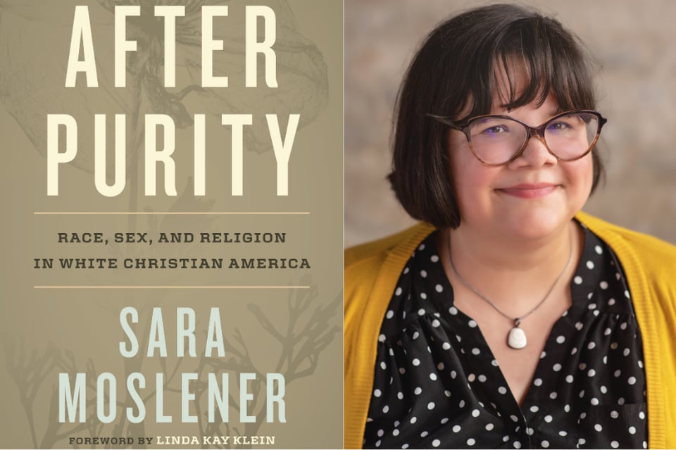 Photo of Sara Moslener and cover of After Purity